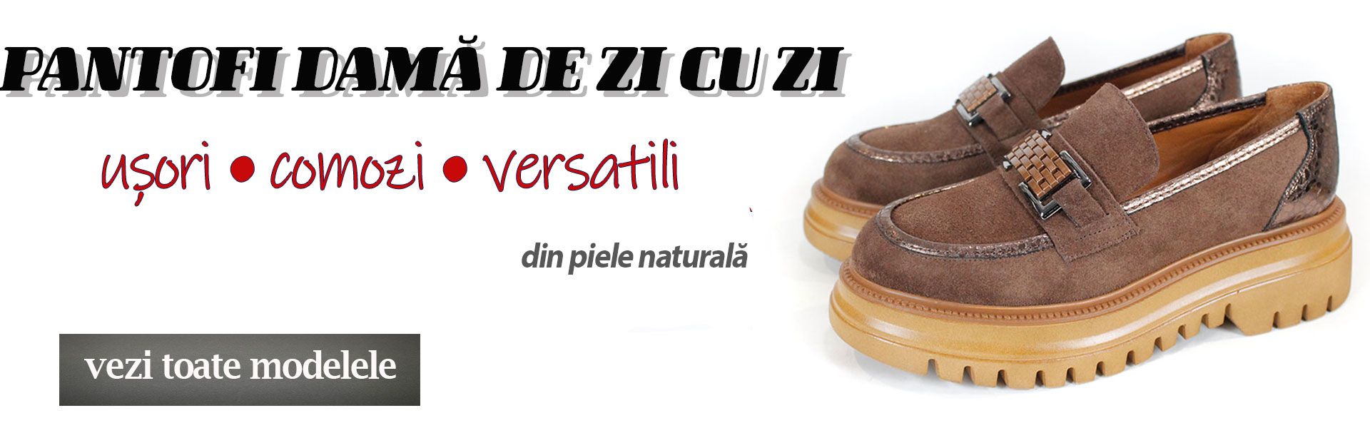Pantofi damă zilnici pentru purtare zilnică, confortabili și eleganți, din piele naturală